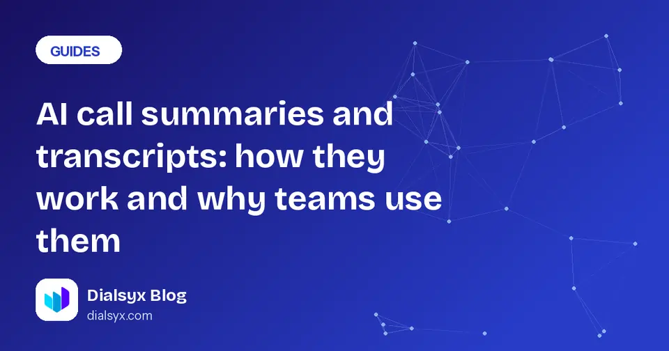 Cover image: AI call summaries and transcripts: how they work and why teams use them
