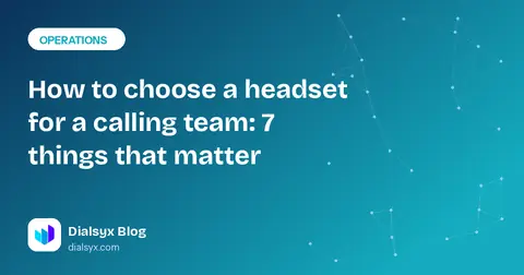 Cover image: How to choose a headset for a calling team: 7 things that matter