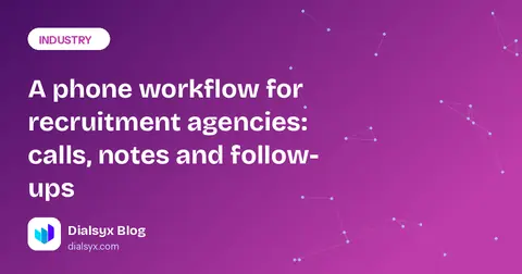 Cover image: A phone workflow for recruitment agencies: calls, notes and follow-ups