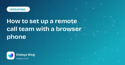 Cover image: How to set up a remote call team with a browser phone