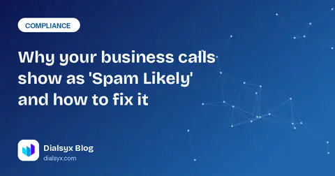 Cover image: Why your business calls show as 'Spam Likely' and how to fix it